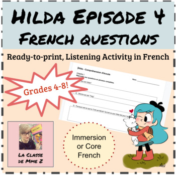 Preview of Hilda (NETFLIX) French Listening activity episode 4, includes rubric, answers