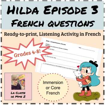 Preview of Hilda (NETFLIX) French listening comprehension activity, Episode 3 with rubric