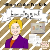 Hillary Clinton For Kids Lesson and Pop Up Book
