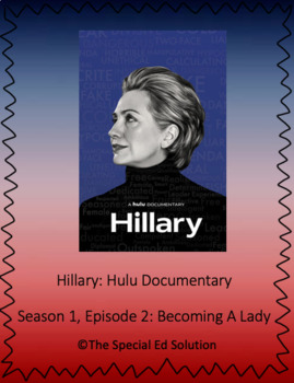 Preview of Hillary Hulu Documentary: Season 1, Episode 2: Becoming A Lady Worksheet