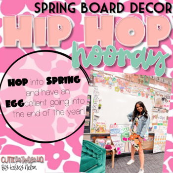 Preview of Hip HOP Hooray!! {EDITABLE Spring Board Decor}
