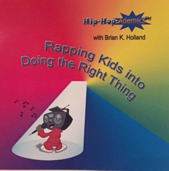Preview of Hip-Hop-Ademics with Brian K. Holland Rapping Kids into Doing the Right Thing