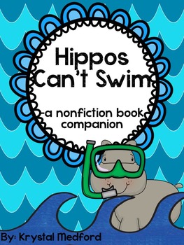 Preview of Hippos Can't Swim: A Nonfiction Book Companion