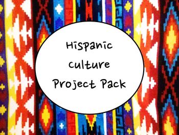 Preview of Hispanic Culture Project Pack for Spanish Class- Fun, Fun, Fun!