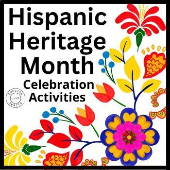 Preview of Hispanic Heritage Month: Celebration Activities!