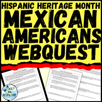 Preview of Hispanic Heritage Month Activity Mexican Americans Research WebQuest