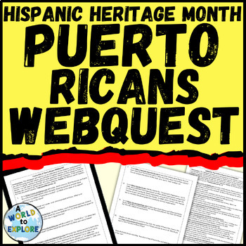 Preview of Hispanic Heritage Month Activity Puerto Rico and Puerto Ricans Research WebQuest