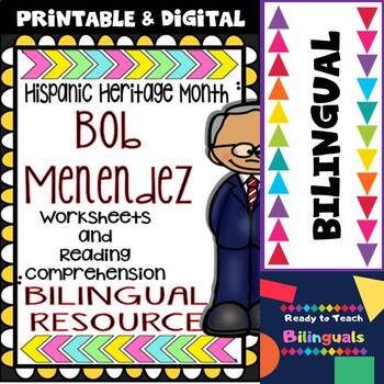 Preview of Hispanic Heritage Month - Bob Menendez - Worksheets and Readings (Bilingual)