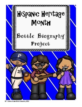 Preview of Hispanic Heritage Month Bottle Biography Project
