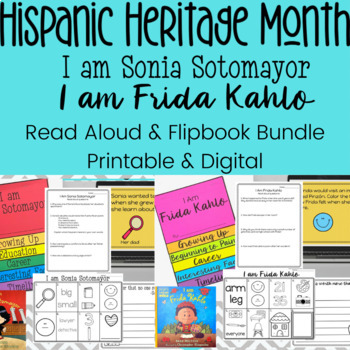 Preview of Hispanic Heritage Month Bundle - I am Frida Kahlo & Sonia Sotomayor Book Lessons