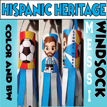 Preview of Hispanic Heritage Month Crafts Windsock Lionel Messi Argentina Soccer