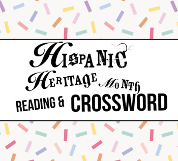 Preview of Hispanic Heritage Month High School Reading & Crossword