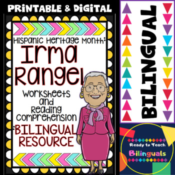 Hispanic Heritage Month - IRMA RANGEL - Worksheets and Readings (Bilingual)