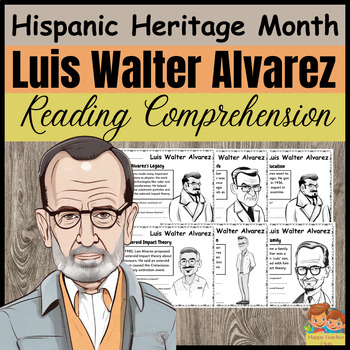 Hispanic Heritage Month Luis Walter Alvarez Reading Comprehension