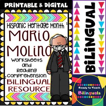 Preview of Hispanic Heritage Month- Mario Molina - Worksheets and Readings - Bilingual
