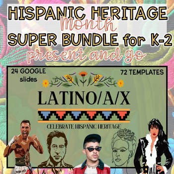 Preview of Hispanic Heritage Month SUPER K-2 BUNDLE | For GOOGLE SLIDES