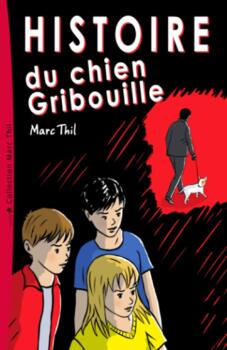 Preview of Histoire du chien Gribouille - Complete Reading Guide