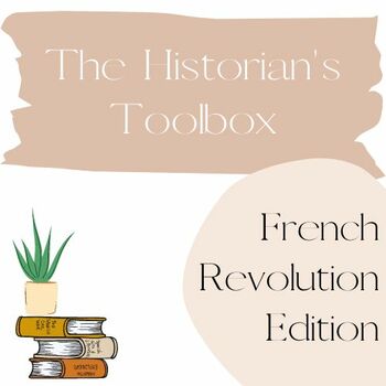 Preview of Historian's Toolbox: French Revolution Edition