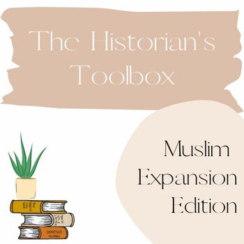 Preview of Historian's Toolbox: Muslim Expansion Edition