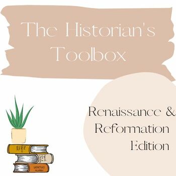 Preview of Historian's Toolbox: Renaissance/Reformation Edition