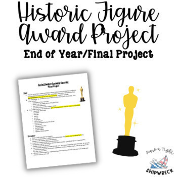 Preview of Historic Figure Award Project End Of the Year or Unit Project Based Assessment