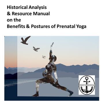 Preview of BOOK: Prenatal Yoga-Historical Analysis & Resource Manual on Benefits & Postures