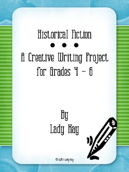 Preview of Historical Fiction Creative Writing Project for 4th-6th Grades