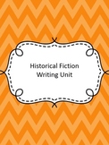 Historical Fiction Writing Unit