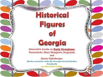 Preview of Georgian Historical Figures  Tomochichi Oglethorpe Musgrove Sequoyah Review