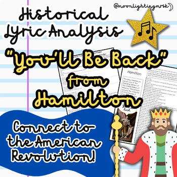 Preview of Historical Lyric Analysis: "You'll Be Back" from Hamilton | The American Rev.