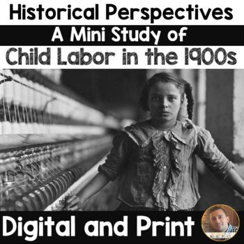 Preview of Historical Perspectives -A Study of Child Labor in the 1900s