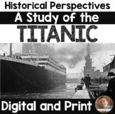 Historical Perspectives - A Mini Study of the Titanic - Pr