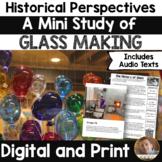 Historical Perspectives- Glass Making- Mini Study for Grades 3-6