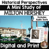 Historical Perspectives- Milton S. Hershey- Mini Study for