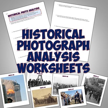 Preview of Historical Photograph Analysis Worksheets & Examples