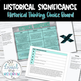 Historical Significance Choice Board Critical Thinking *Ba