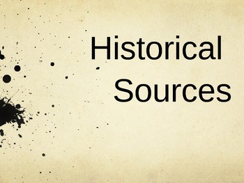 Preview of Historical Sources (Primary and Secondary Sources) PowerPoint