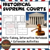 Historical Supreme Courts - Interactive Note-taking Activities