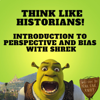 Preview of Historical Thinking Skills: Understanding Perspective with Shrek!