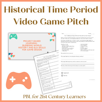 Preview of Historical Video Game Pitch; High School Project Based Learning