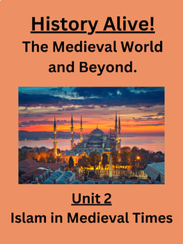 Preview of History Alive-The Medieval World & Beyond Unit 2- Islam in Medieval Times