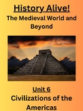 History Alive-The Medieval World & Beyond (Unit 6)-Civiliz