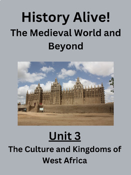 Preview of History Alive-The Medieval World Unit 3-The Culture & Kingdoms of West Africa