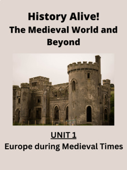 Preview of History Alive-The Medieval World and Beyond Unit 1- Europe during Medieval Times
