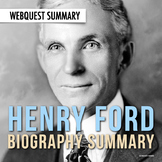 Henry Ford: Biography Summary Webquest (PDF & Google Drive)