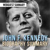 John F. Kennedy: History, Biography Webquest Activity on JFK