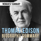 Thomas Edison: Graphic Organizer Biography Summary Webques