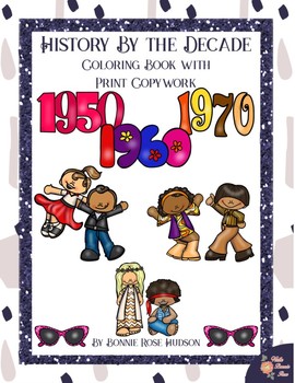 Preview of History By the Decade: 1950s-1970s Coloring Book with Print Copywork