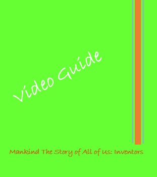 Preview of History Channel's Mankind the Story of All of Us: Inventors Video Guide with Key