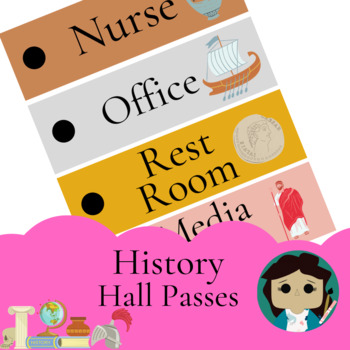 Preview of History Hall Passes (Nurse, Office, Restroom, Media Center) Printable